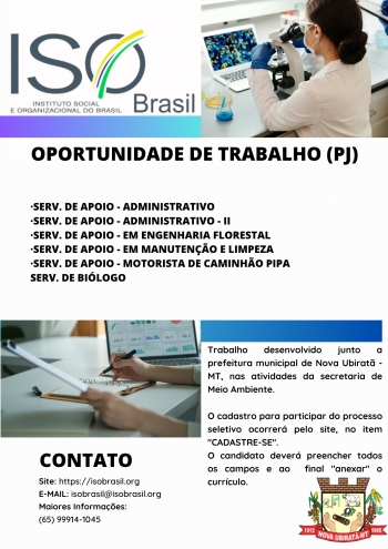 OPORTUNIDADE DE TRABALHO (PJ) - Nova Ubiratã - MT, nas atividades da secretaria de Meio Ambiente.