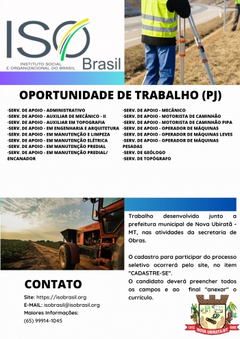 OPORTUNIDADE DE TRABALHO (PJ) - Nova Ubiratã - MT, nas atividades da secretaria de Obras.