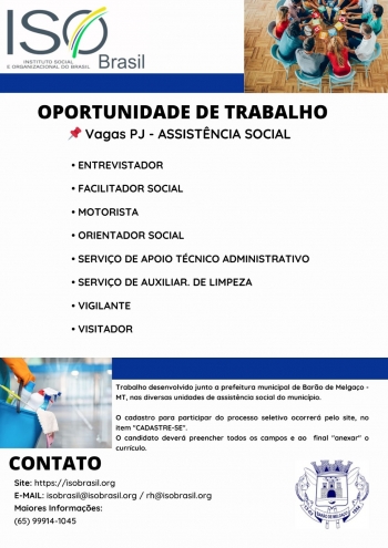 OPORTUNIDADE DE TRABALHO Vagas PJ - ASSISTÊNCIA SOCIAL - Barão de Melgaço - MT