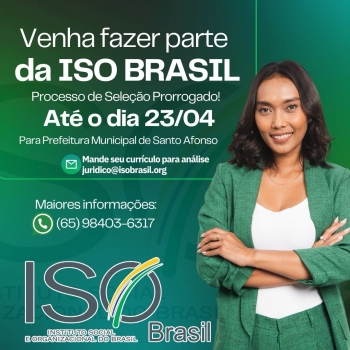 Venha fazer parte da ISO BRASIL Processo de Seleção Prorrogado! Até o dia 23/04
