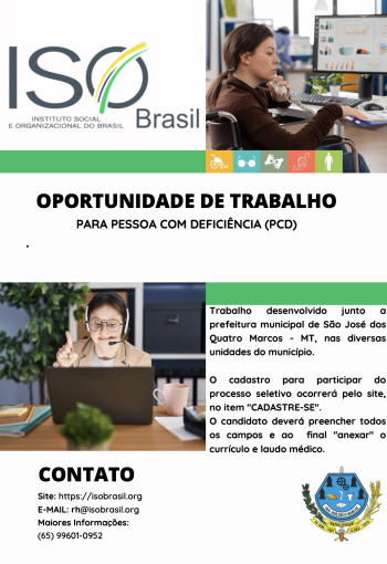 OPORTUNIDADE DE TRABALHO PARA PESSOA COM DEFICIÊNCIA (PCD) - São José dos Quatro Marcos - MT