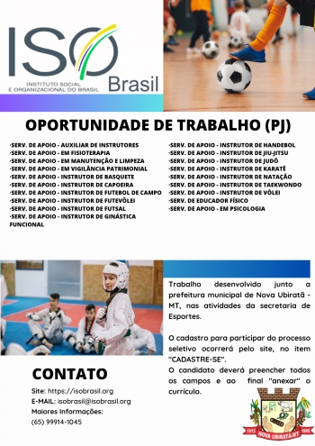 OPORTUNIDADE DE TRABALHO (PJ) - Nova Ubiratã - MT, nas atividades da secretaria de Esportes.
