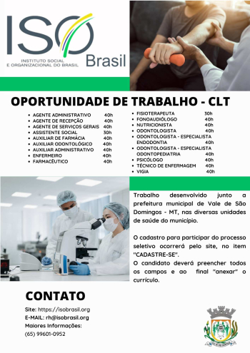 OPORTUNIDADE DE TRABALHO - CLT - Vale de S&atilde;o Domingos - MT, nas diversas unidades de sa&uacute;de do munic&iacute;pio