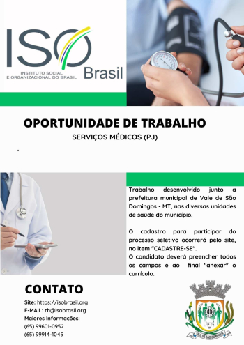 OPORTUNIDADE DE TRABALHO - Vale de S&atilde;o Domingos - MT, nas diversas unidades de sa&uacute;de do munic&iacute;pio