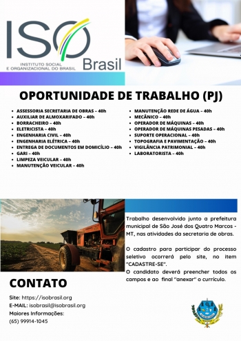 OPORTUNIDADE DE TRABALHO (PJ) - São José dos Quatro Marcos - MT, nas atividades da secretaria de obras.