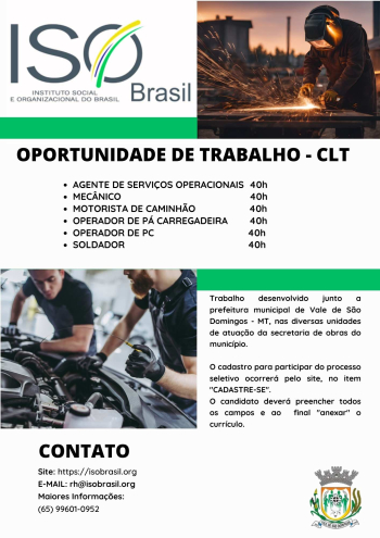OPORTUNIDADE DE TRABALHO - CLT - Vale de S&atilde;o Domingos - MT, nas diversas unidades de atua&ccedil;&atilde;o da secretaria de obras do munic&iacute;pio