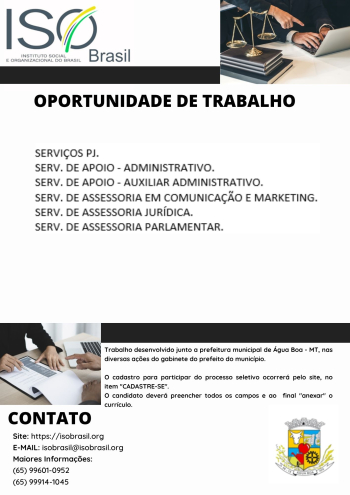 OPORTUNIDADE DE TRABALHO - &Aacute;gua Boa - MT, nas diversas a&ccedil;&otilde;es do gabinete do prefeito do munic&iacute;pio