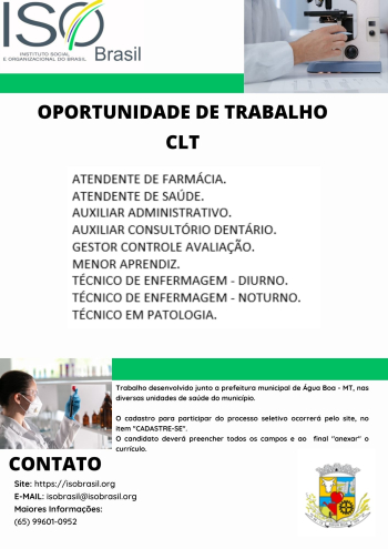 OPORTUNIDADE DE TRABALHO CLT - &Aacute;gua Boa - MT, nas diversas unidades de sa&uacute;de do munic&iacute;pio