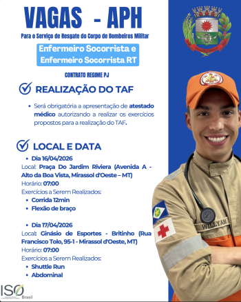 VAGAS - APH Para o Servi&ccedil;o de Resgate do Corpo de Bombeiros Militar Enfermeiro Socorrista e Enfermeiro Socorrista RT CONTRATO REGIME PJ - Mirassol d'Oeste &ndash; MT