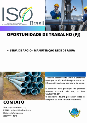 OPORTUNIDADE DE TRABALHO (PJ) - S&atilde;o Jos&eacute; dos Quatro Marcos - MT, nas atividades da secretaria de obras.