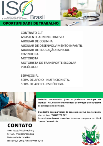 OPORTUNIDADE DE TRABALHO - Indiava&iacute; - MT, nas diversas unidades de atua&ccedil;&atilde;o da Secretario de Educa&ccedil;&atilde;o do munic&iacute;pio