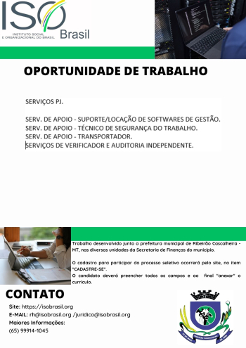 OPORTUNIDADE DE TRABALHO - Ribeir&atilde;o Cascalheira - MT, nas diversas unidades da Secretaria de Finan&ccedil;as do munic&iacute;pio